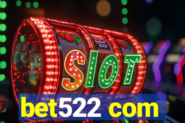 bet522 com